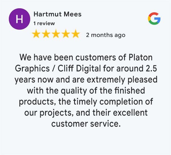 A Google review by Hartmut Mees, with one review and a five-star rating, written two months ago, mentions satisfaction with Platon Graphics / Cliff Digital. Praising the quality of finished products, timely project completion, and excellent customer service over 2.5 years, he also highlights their construction banner printing approach.